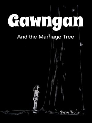 cover image of Gawngan and the Marriage Tree